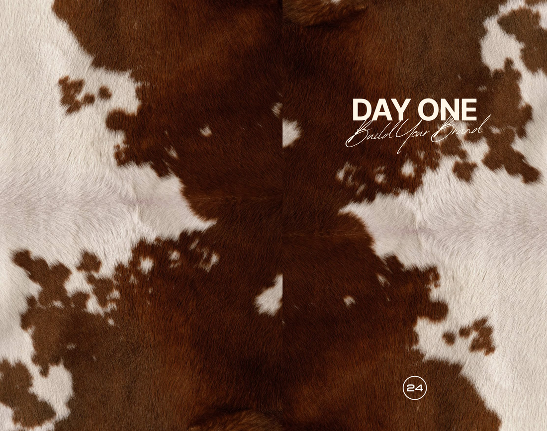 Day One: Build Your Brand